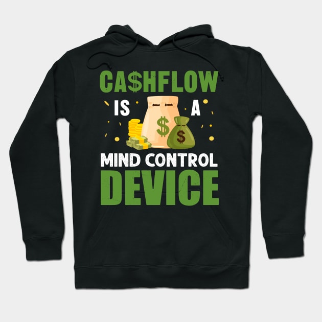 Cashflow is a Mind Control Device Hoodie by Cashflow-Fashion 